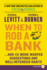 When to Rob a Bank Lp