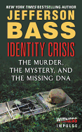 identity crisis the murder the mystery and the missing dna