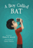 A Boy Called Bat: 1
