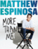 Matthew Espinosa: More Than Me Lib/E
