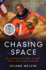 Chasing Space