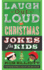 Laugh-Out-Loudjokesforkidschristmasjokeb Format: Paperback