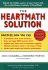 The Heartmath Solution: the Institute of Hartmath's Revolutionary Program for Engaging the Power of the Heart's Intelligence