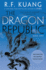The Dragon Republic (the Poppy War, 2)