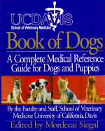 uc davis book of dogs the complete medical reference guide for dogs and pup
