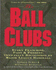 The Ball Clubs