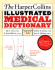 The Harpercollins Illustrated Medical Dictionary, 4th Edition: the Complete Home Medical Dictionary