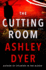 The Cutting Room: a Novel