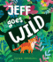 Jeff Goes Wild