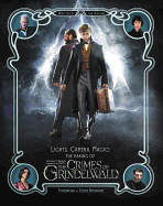 lights camera magic the making of fantastic beasts the crimes of grindelwal