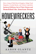 homewreckers how a gang of wall street kingpins hedge fund magnates crooked