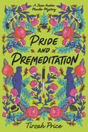 Pride and Premeditation (Jane Austen Murder Mysteries, 1)