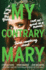 My Contrary Mary (the Lady Janies)