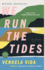 We Run the Tides: a Novel