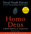 Homo Deus a Brief History of Tomorrow