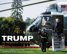 trump the presidential photographs