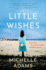 Little Wishes: a Novel