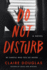 Do Not Disturb: a Novel