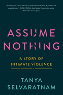 assume nothing a story of intimate violence
