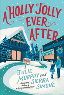 holly jolly ever after a christmas notch novel a sexy seasonal romance with