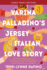 Varina Palladino's Jersey Italian Love Story