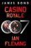 Casino Royale: A James Bond Novel