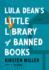 Lula Dean's Little Library of Banned Books: a Novel