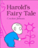 Harold's Fairy Tale (Further Adventures of With the Purple Crayon)