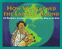 How We Learned the Earth is Round (a Let's-Read-and-Find-Out Book)