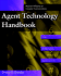 Agent Technology Handbook (McGraw-Hill Computer Communications Series)