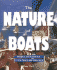 The Nature of Boats: Insights and Esoterica for the Nautically Obsessed