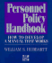 Personnel Policy Handbook: How to Develop a Manual That Works