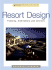 Resort Design: Planning, Architecture and Interiors