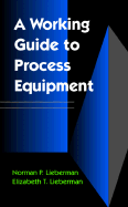 working guide to process equipment