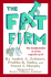 The Fat Firm: the Transformation of a Firm From Fat to Fit