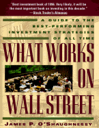 what works on wall street a guide to the best performing investment strateg