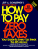 How to Pay Zero Taxes (Serial)