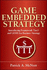 Game Embedded Strategy: Introducing Framework Tn=3 and Gems for Business Strategy