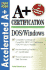 A+ Certification Dos/Windows (Accelerated a+ Certification Study Guide)