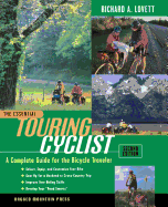 essential touring cyclist a complete guide for the bicycle traveler second