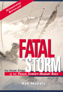 fatal storm the inside story of the tragic sydney hobart race