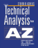 Technical Analysis From a to Z: Covers Every Trading Tool...From the Absolute Breadth Index to the Zig Zag