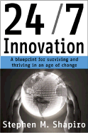 247 innovation a blueprint for surviving and thriving in an age of change