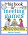 The Big Book of Meeting Games