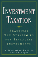 investment taxation practical tax strategies for financial instruments