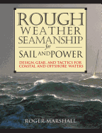rough weather seamanship for sail and power design gear and tactics for coa
