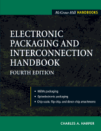 electronic packaging and interconnection handbook 4 e