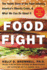 Food Fight: the Inside Story of the Food Industry, America's Obesity Crisis, and What We Can Do About It