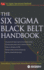 The Six Sigma Black Belt Handbook (Six Sigma Operational Methods)