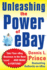 Unleashing the Power of Ebay: New Ways to Take Your Business Or Online Auction to the Top
